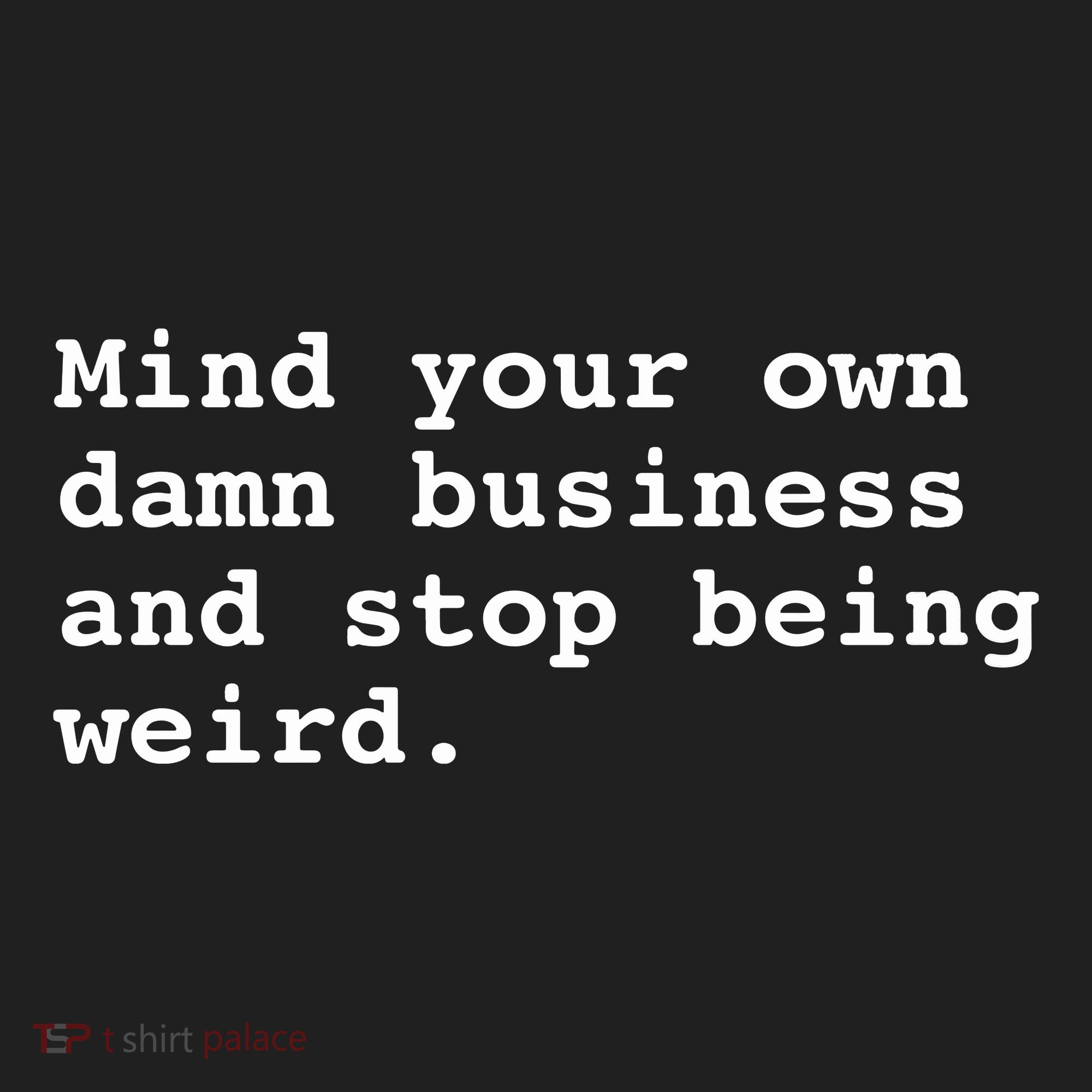 Mind Your Own Business Gift For Democrat Vote Blue Weird Hat