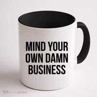 Mind Your Own Damn Business Coffee Mug thumb 1