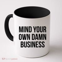 Mind Your Own Damn Business Coffee Mug thumb 0
