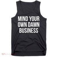 Mind Your Own Damn Business Tank Top thumb 0