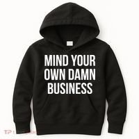Mind Your Own Damn Business Kids Hoodie thumb 0