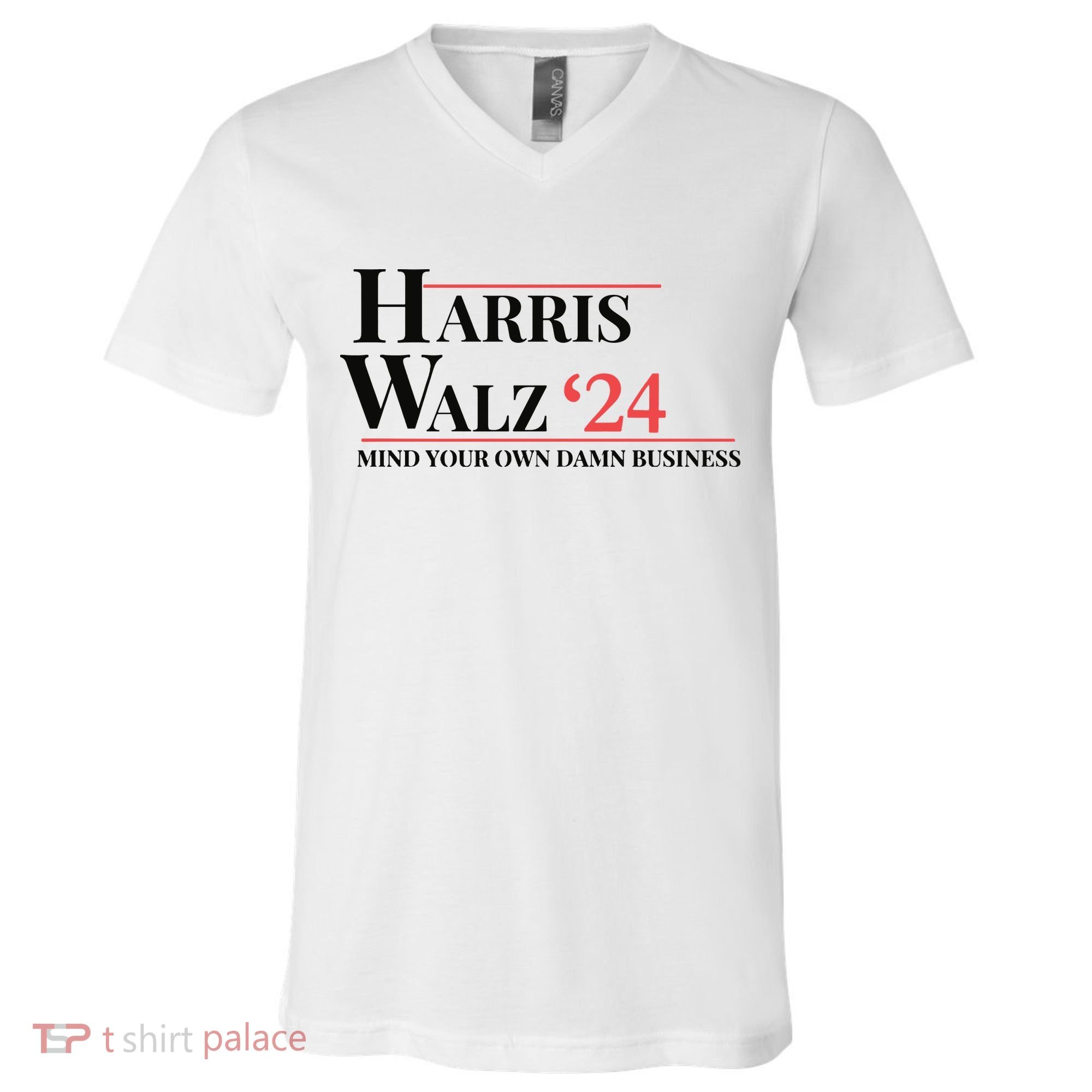 Mind Your Own Damn Business Harris Walz 2024 V-Neck T-Shirt
