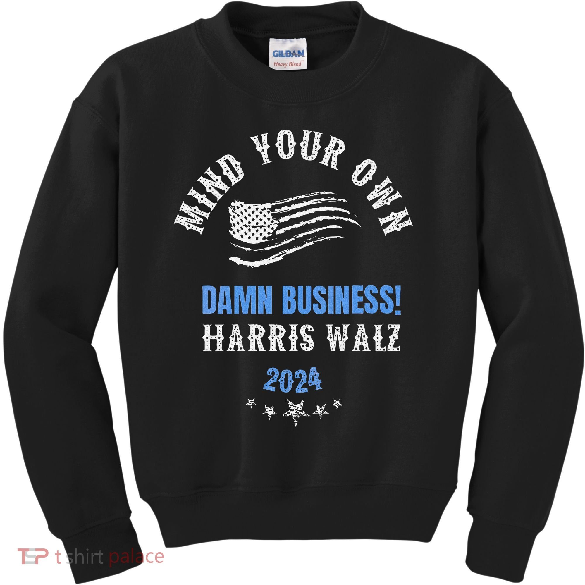Mind Your Own Damn Business! Harris Walz Election 2024 Kids Sweatshirt