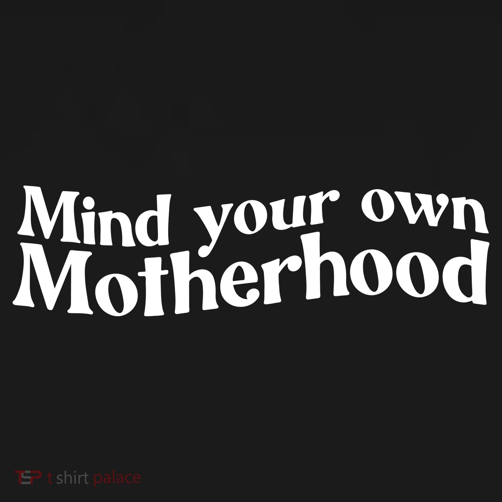 Mind Your Own Motherhood Mom Life Women's Tank Top