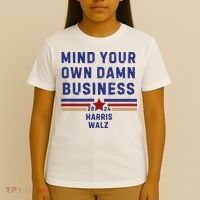 Mind Your Own Damn Business Kamala Harris Tim Walz T-Shirt thumb 4