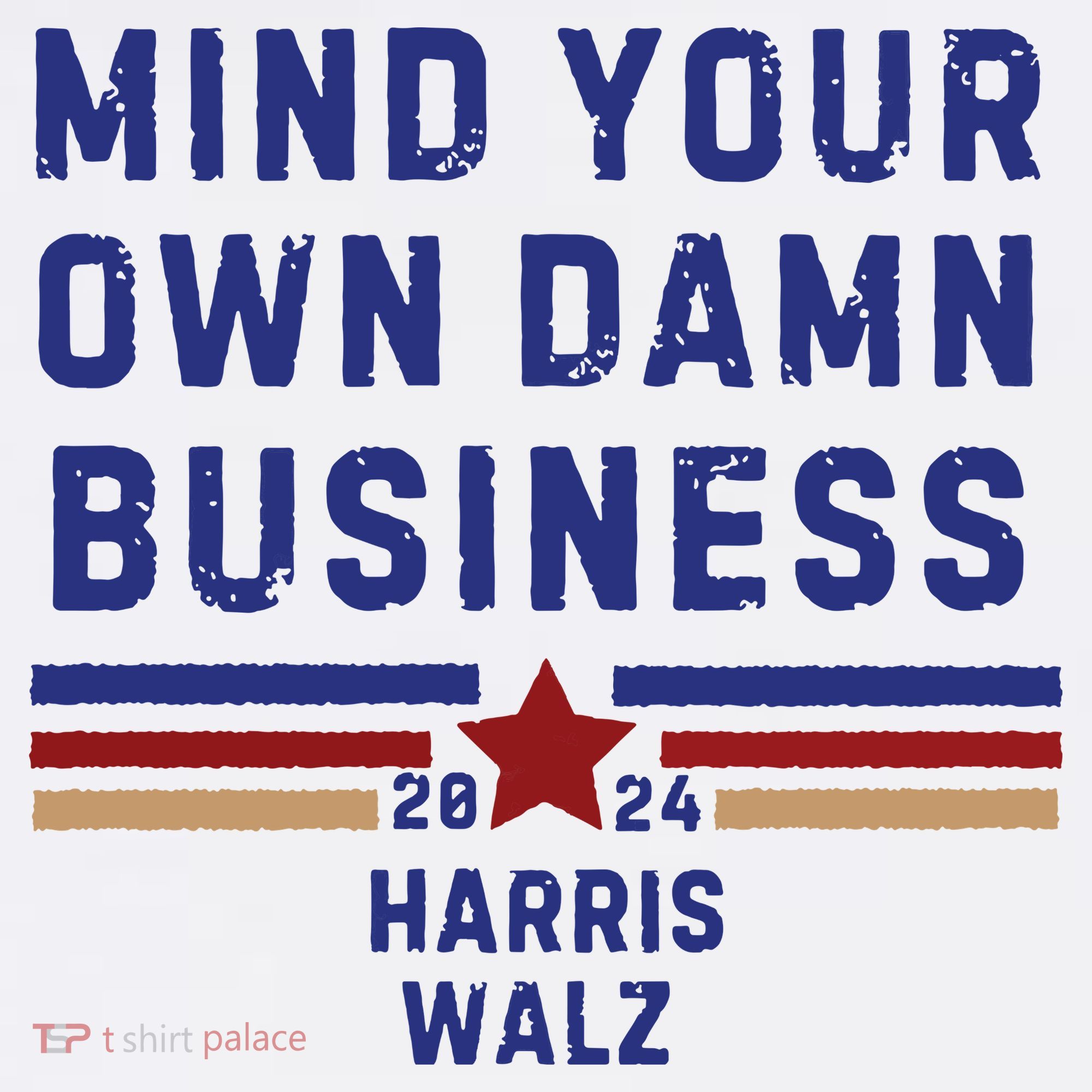 Mind Your Own Damn Business Kamala Harris Tim Walz Mousepad