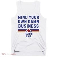 Mind Your Own Damn Business Kamala Harris Tim Walz Tank Top thumb 0