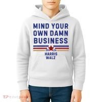 Mind Your Own Damn Business Kamala Harris Tim Walz Kids Hoodie thumb 4