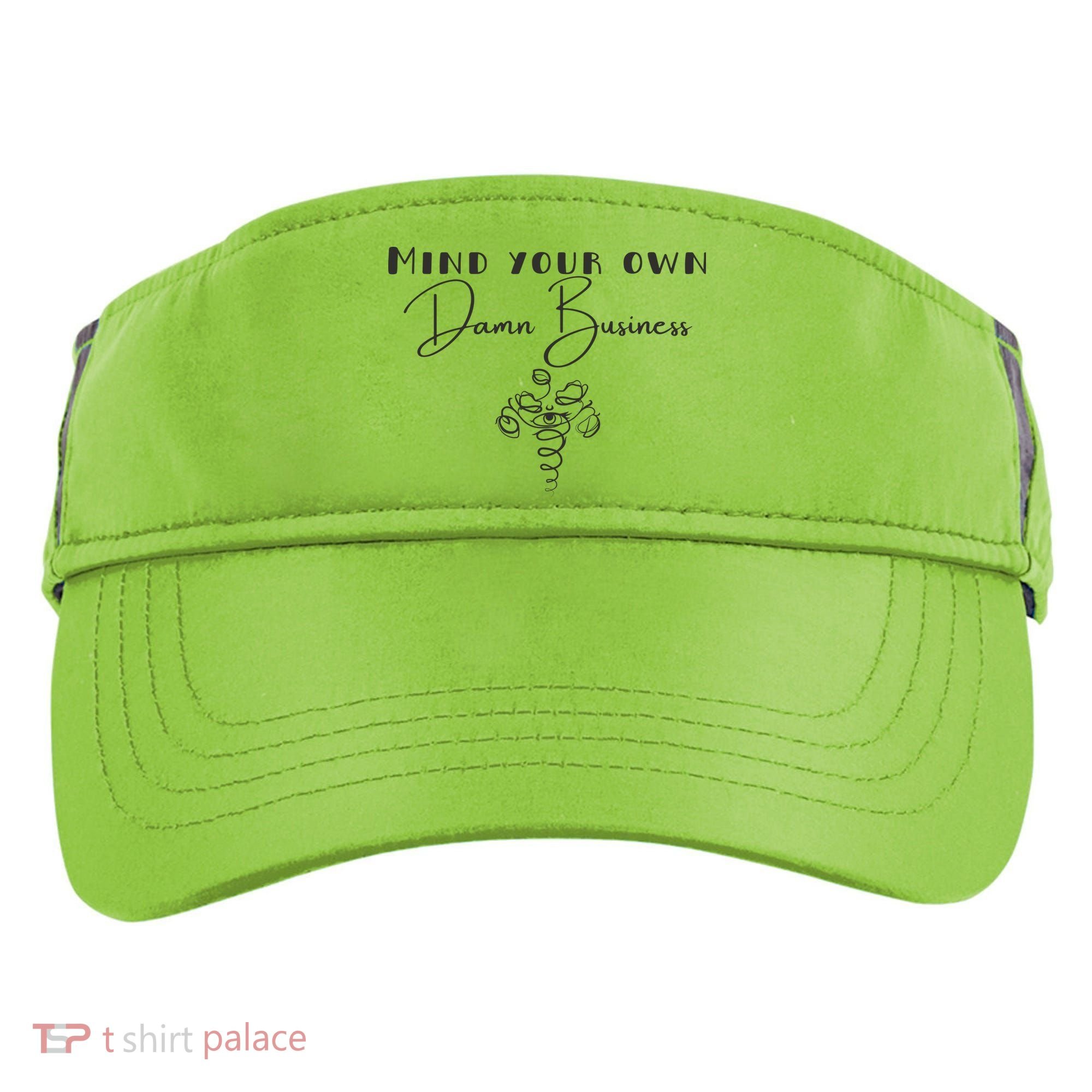 Mind Your Own Damn Business Adult Drive Performance Visor