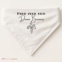 Mind Your Own Damn Business USA-Made Doggie Bandana thumb 0