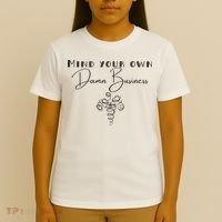 Mind Your Own Damn Business T-Shirt thumb 4