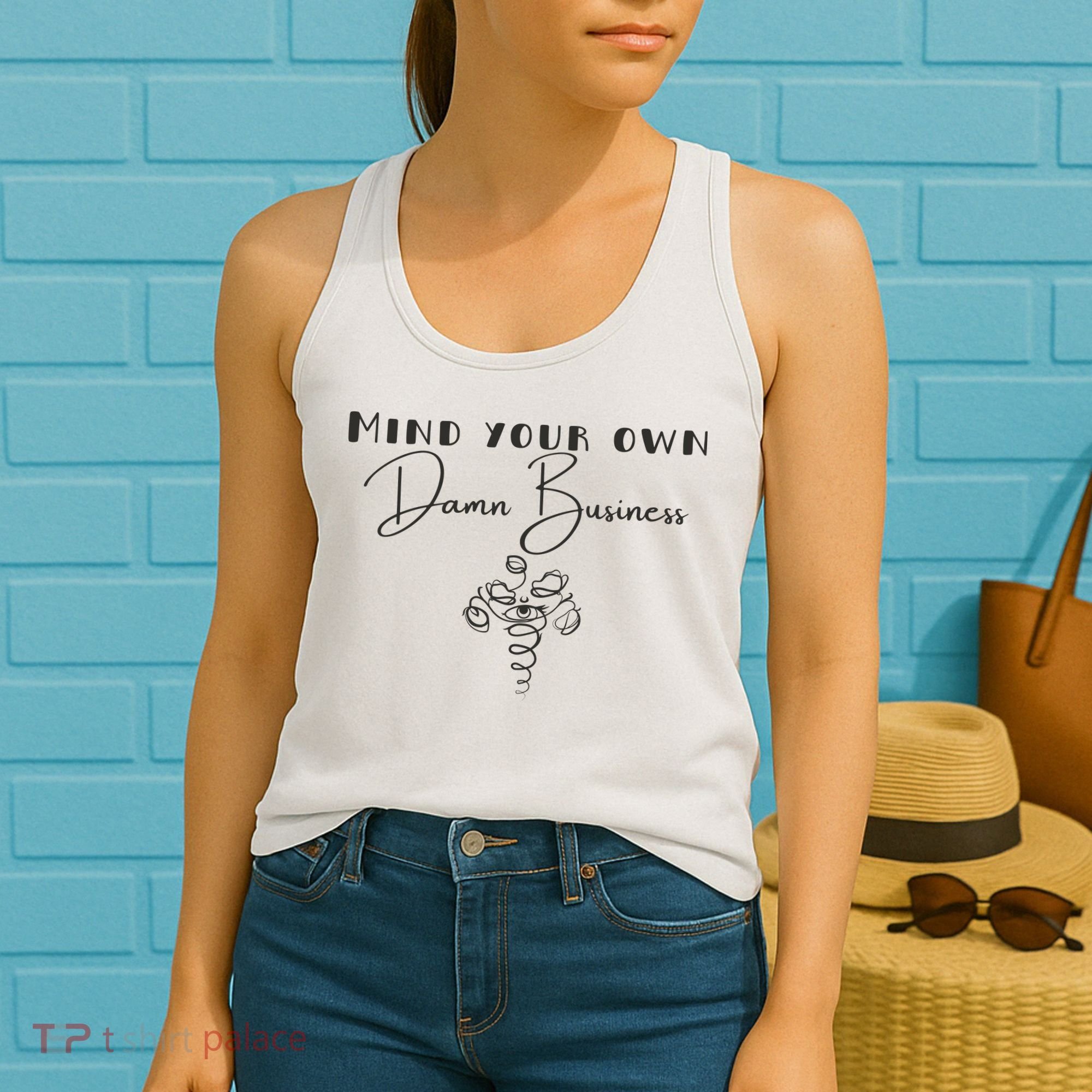 Mind Your Own Damn Business Women's Tank Top