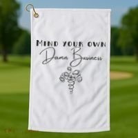 Mind Your Own Damn Business Golf Towel thumb 1