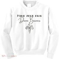Mind Your Own Damn Business Kids Sweatshirt thumb 0