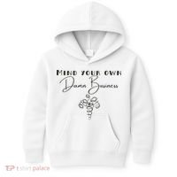 Mind Your Own Damn Business Kids Hoodie thumb 0