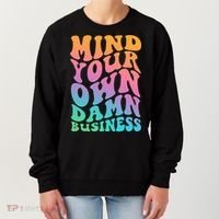 Mind Your Own Damn Business Walz Women's Sweatshirt thumb 0