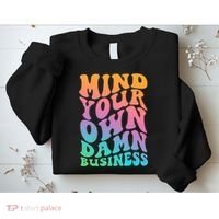 Mind Your Own Damn Business Walz Sweatshirt thumb 2