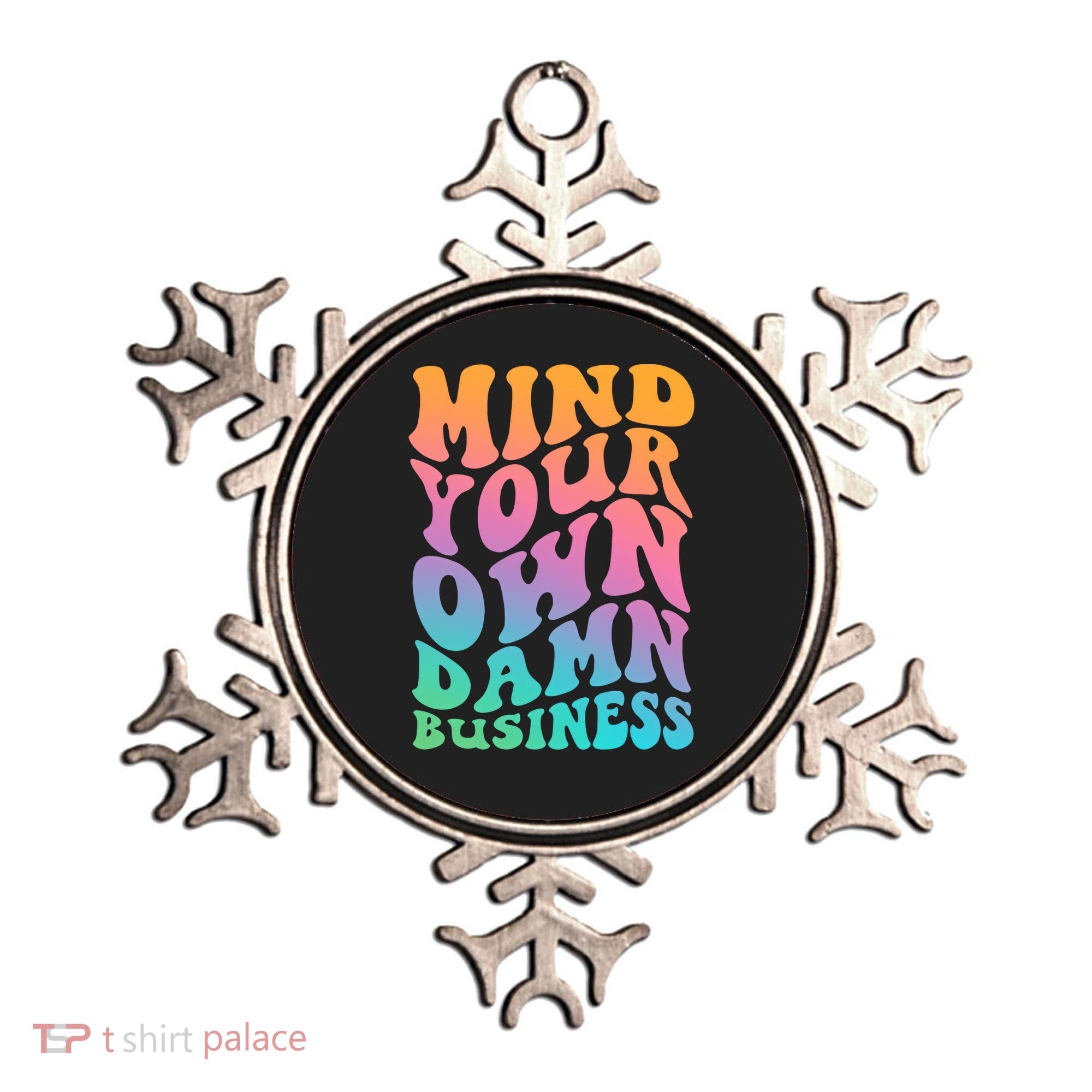 Mind Your Own Damn Business Walz Ornament