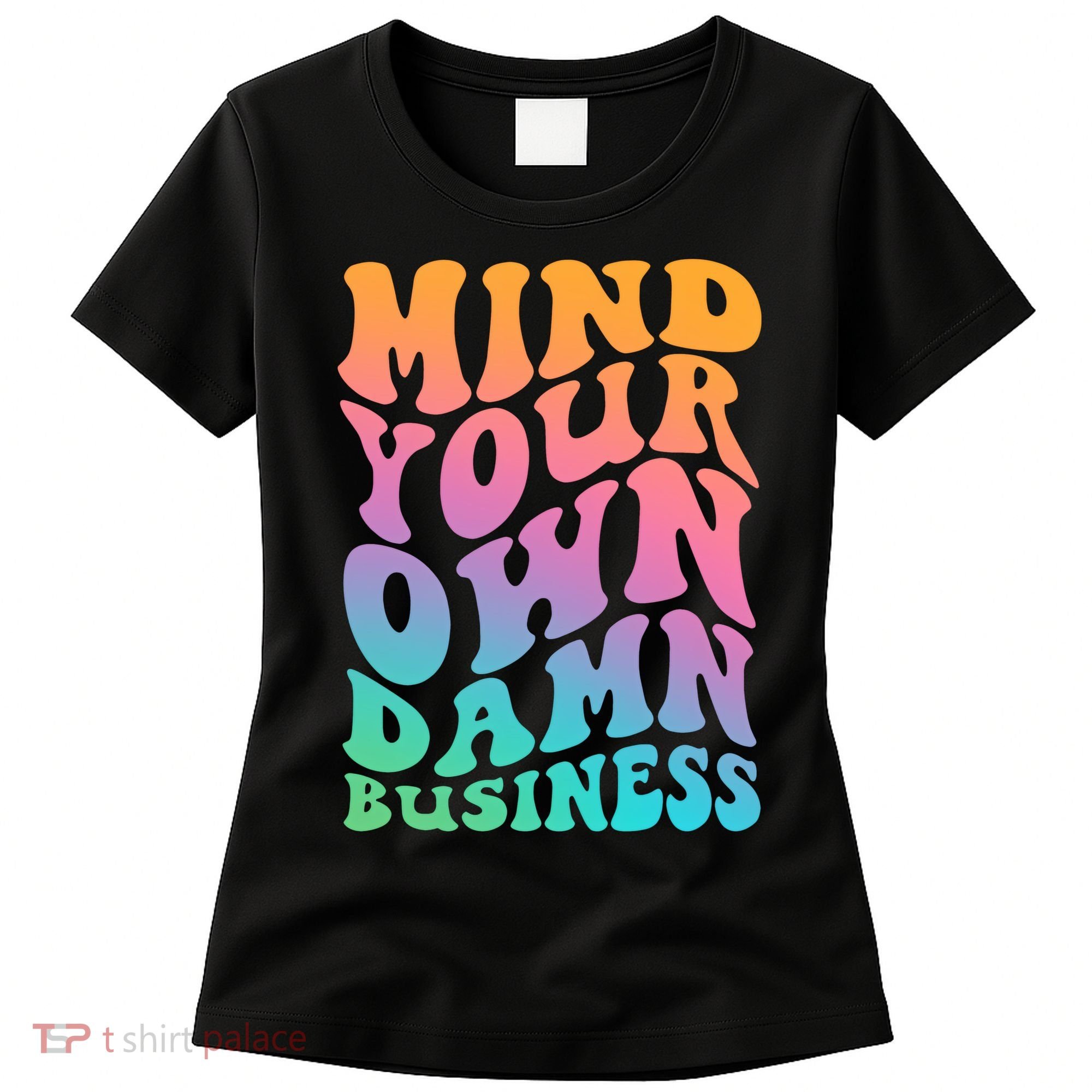 Mind Your Own Damn Business Walz Women's T-Shirt