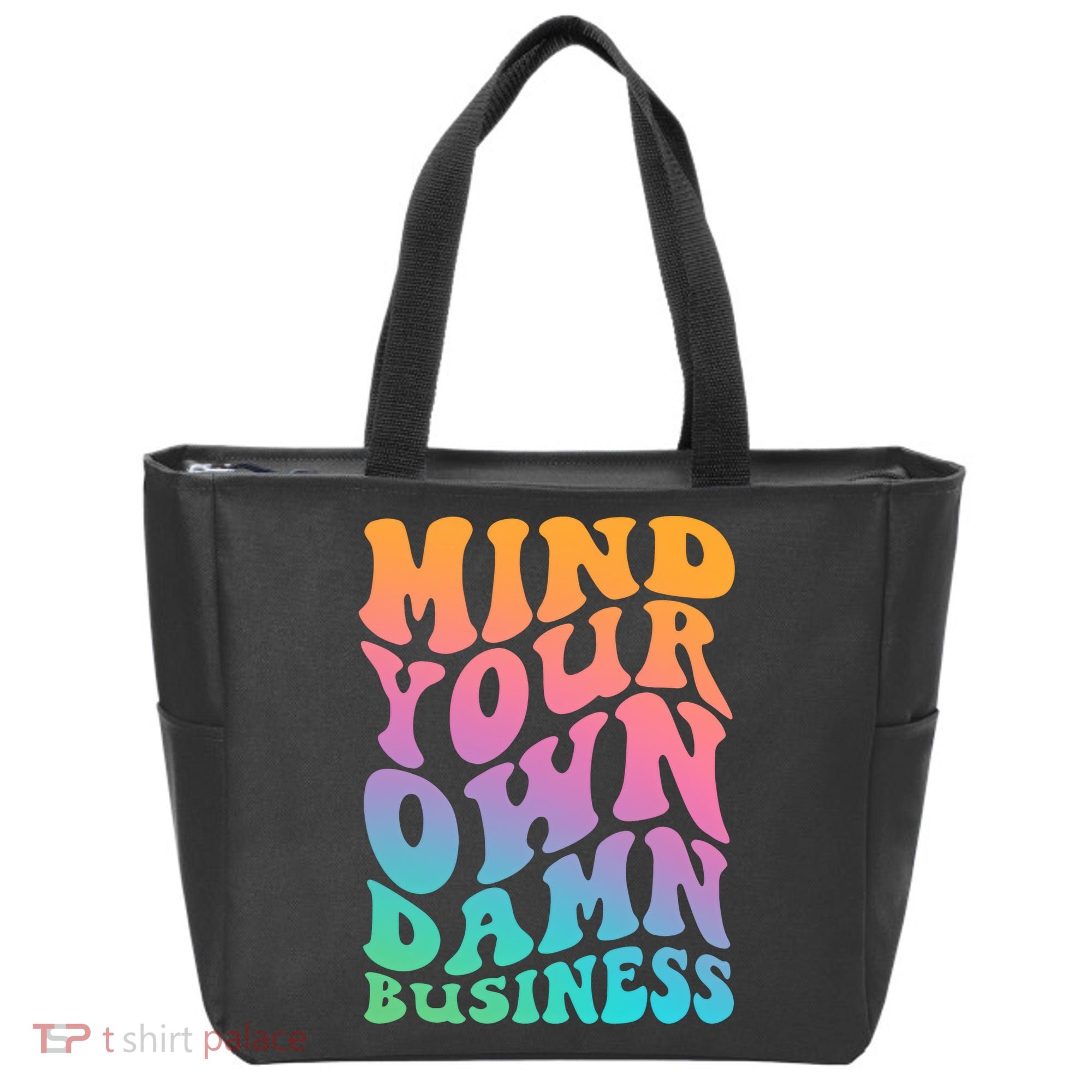 Mind Your Own Damn Business Walz Tote Bag