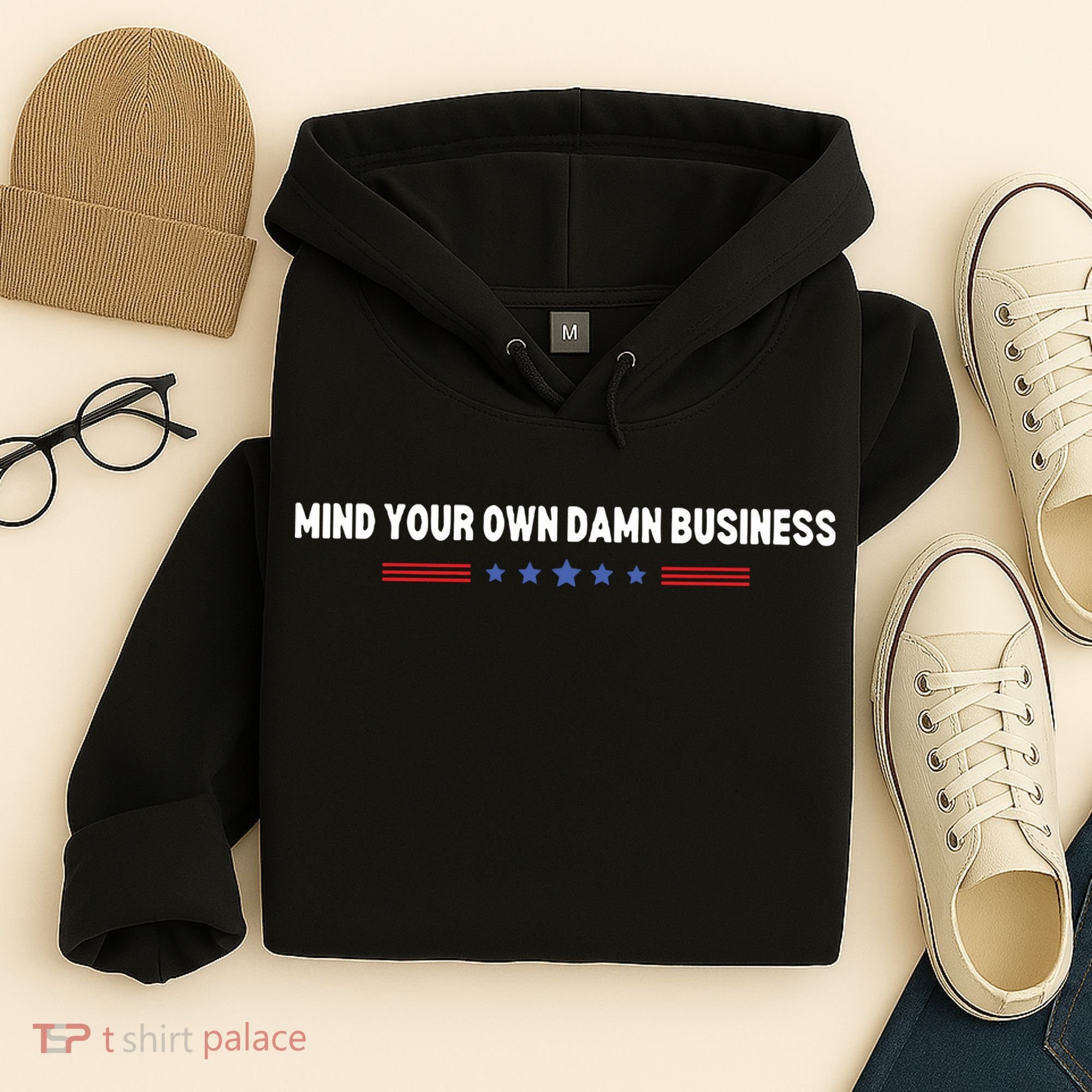 Mind Your Own Damn Business Hoodie