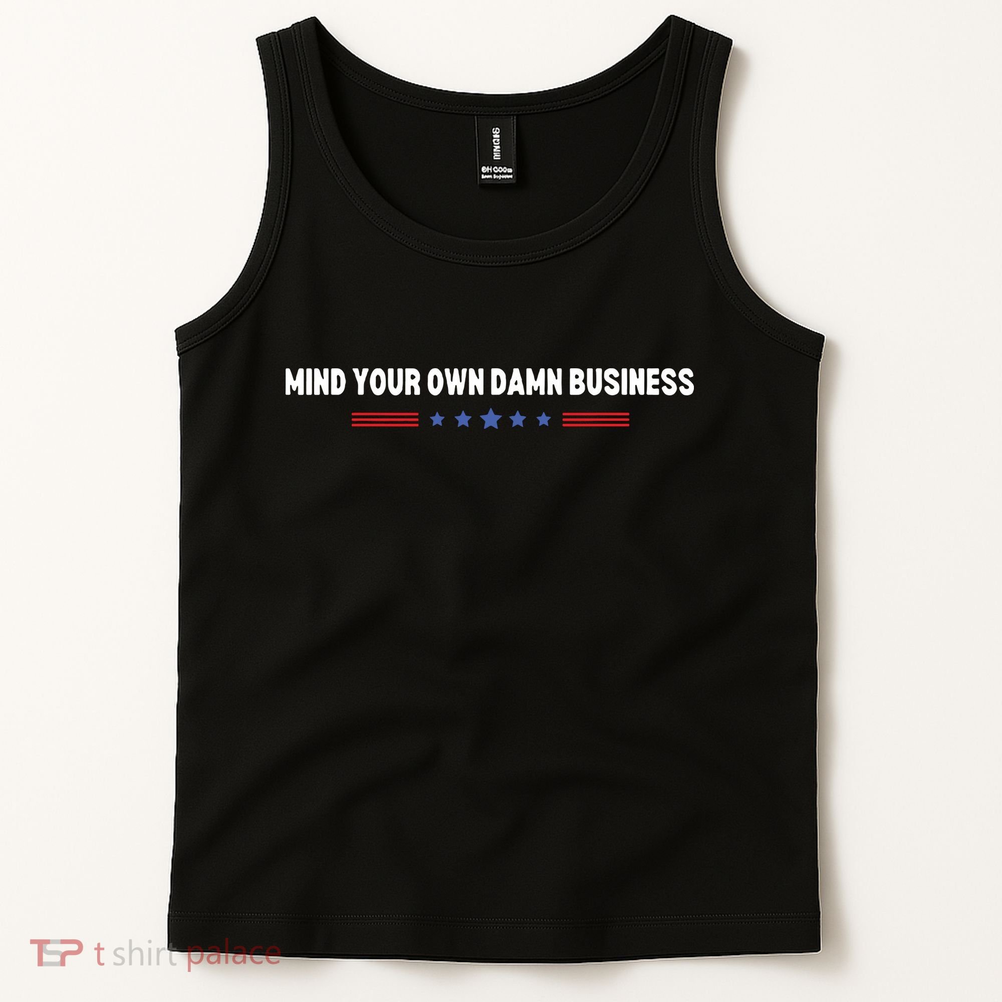 Mind Your Own Damn Business Tank Top