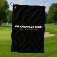 Mind Your Own Damn Business Golf Towel thumb 1