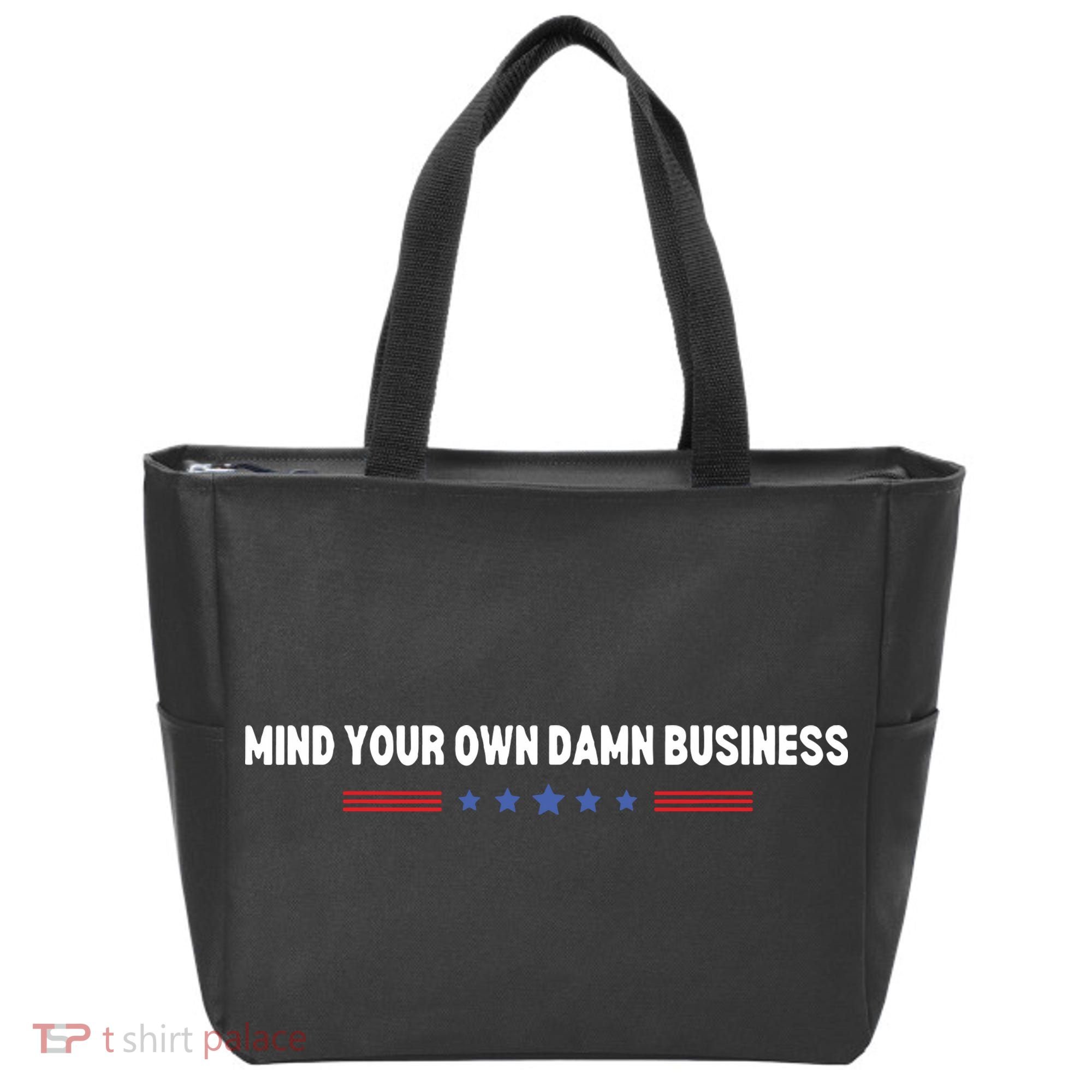 Mind Your Own Damn Business Tote Bag