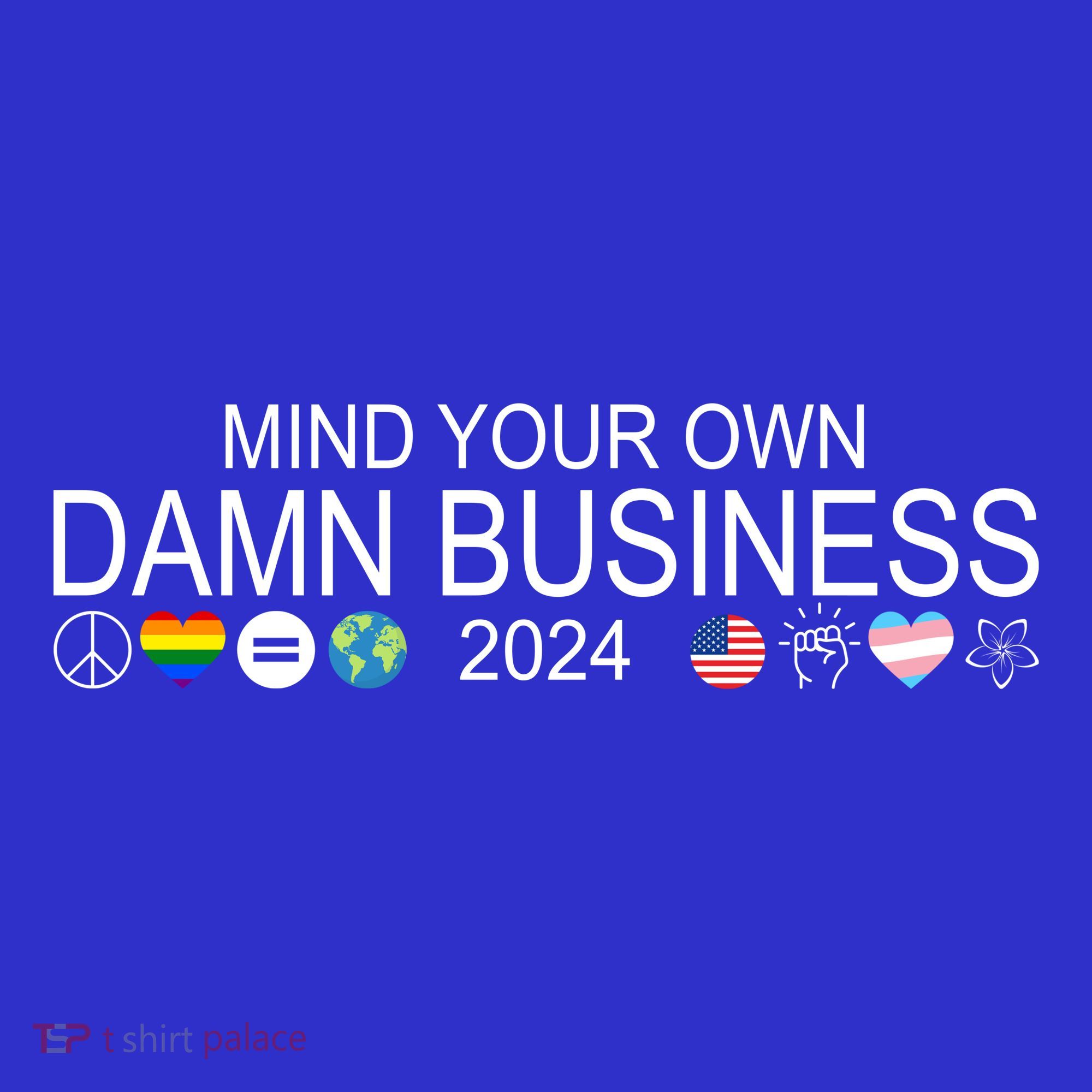 Mind Your Own Damn Business Democrat Pro Kamala Women's Tank Top