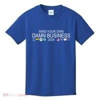 Mind Your Own Damn Business Democrat Pro Kamala Kids T-Shirt thumb 0
