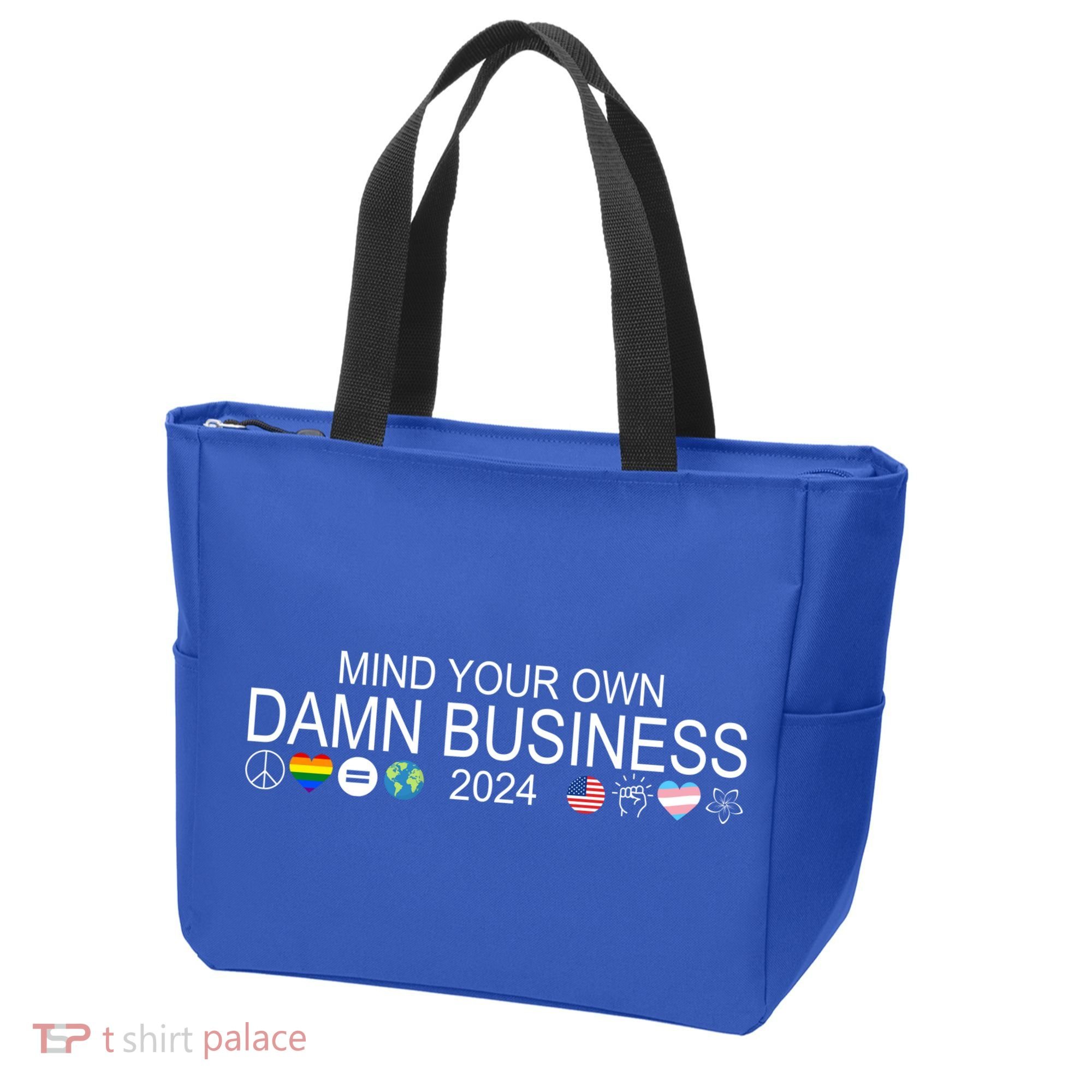 Mind Your Own Damn Business Democrat Pro Kamala Tote Bag