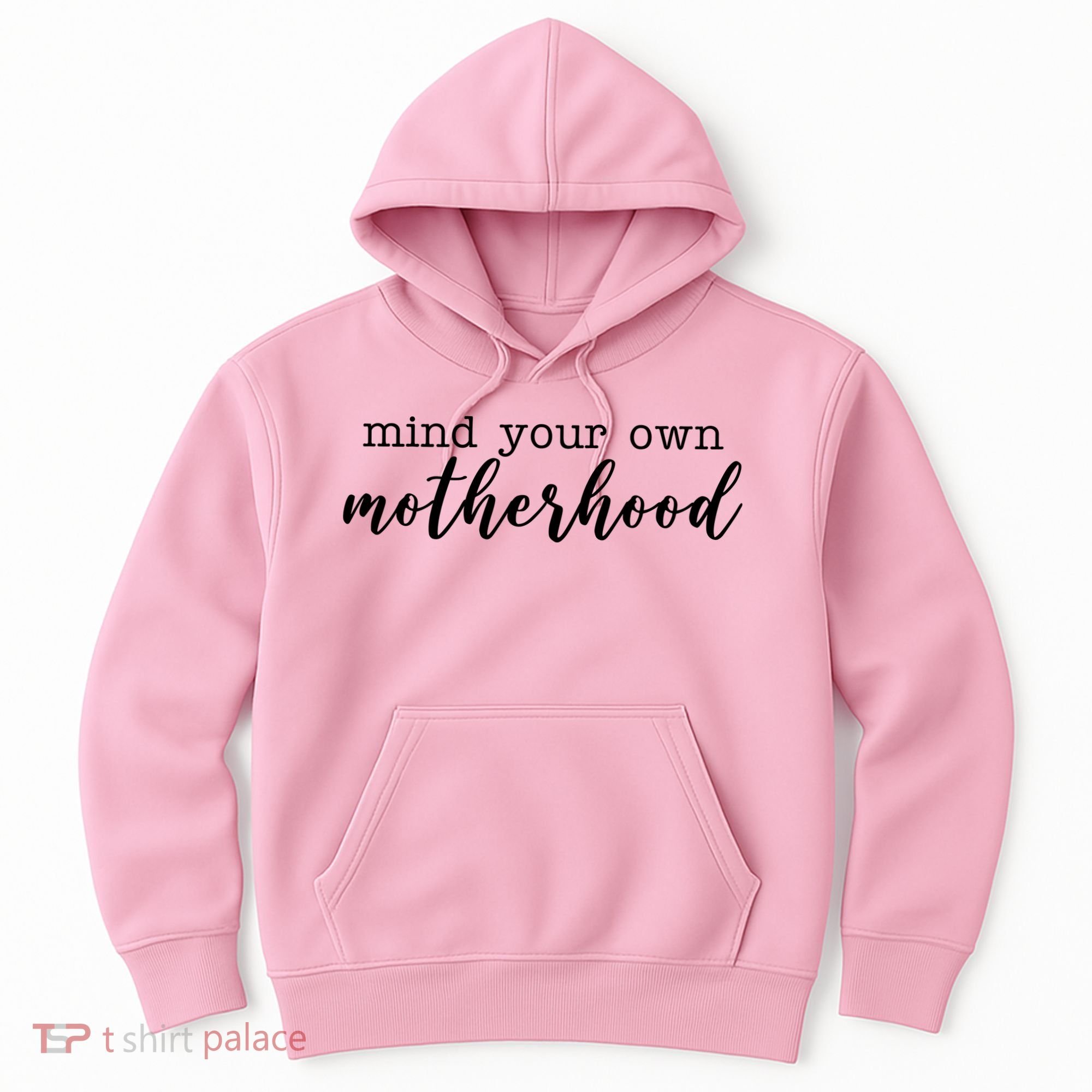 Mind Your Own Motherhood Hoodie