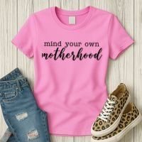 Mind Your Own Motherhood Women's T-Shirt thumb 3