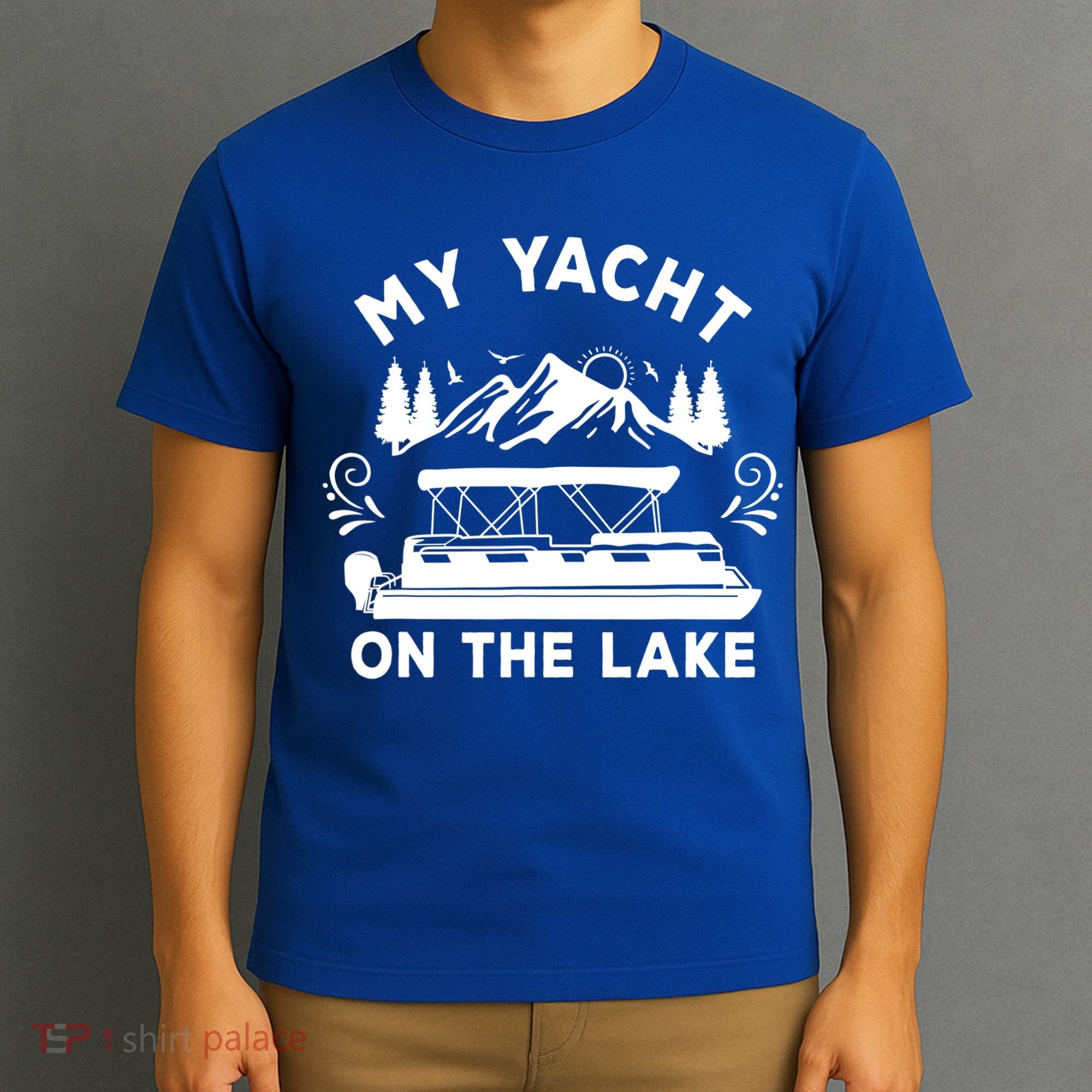 My Yacht On The Lake Pontoon Boat Mens Boating T-Shirt
