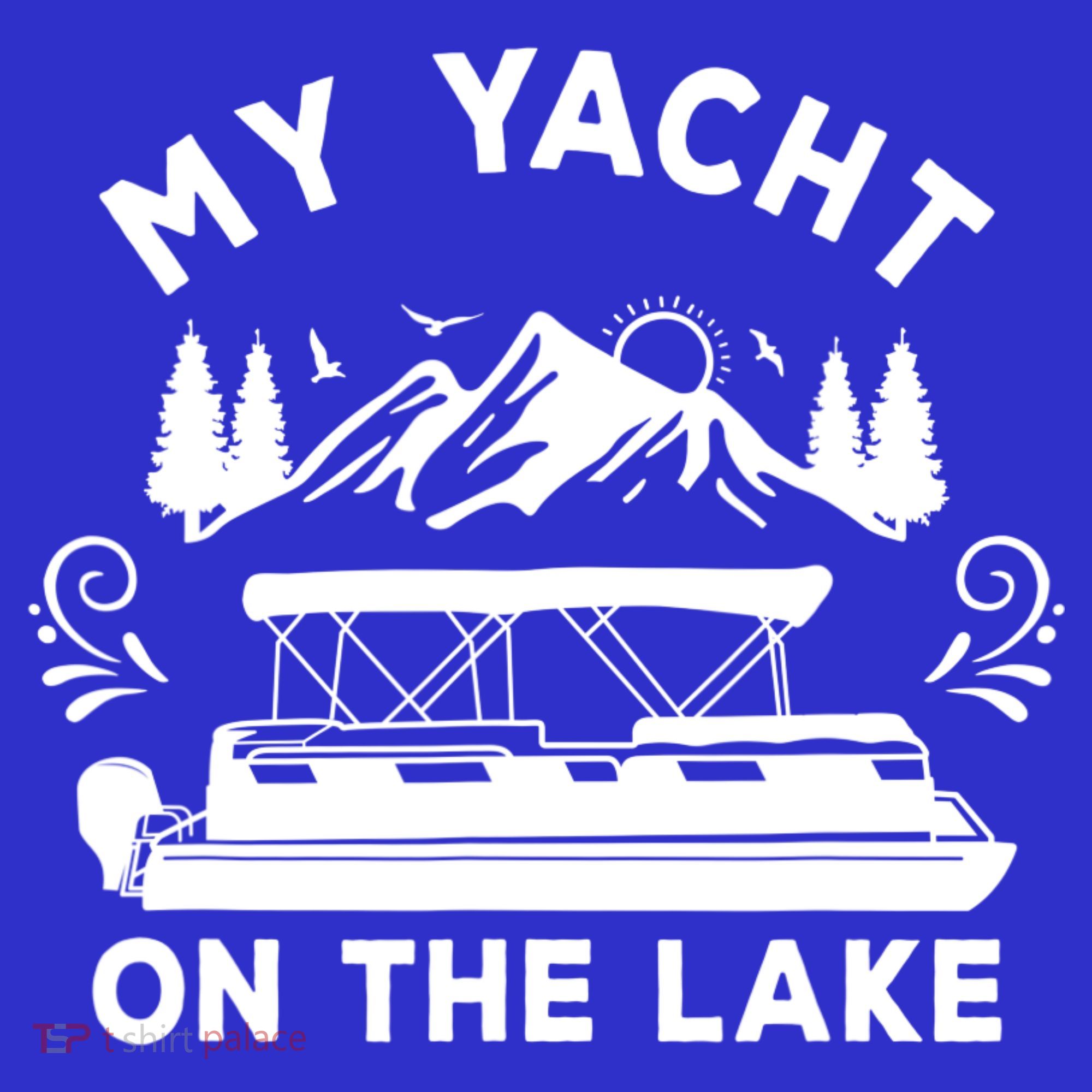 My Yacht On The Lake Pontoon Boat Mens Boating T-Shirt