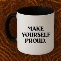 Make Yourself Proud Positive Quote Coffee Mug thumb 2