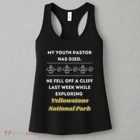 My Y.O.U.T.H Pastor Has Died Yellowstone National Park Women's Tank Top thumb 3