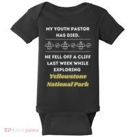 My Y.O.U.T.H Pastor Has Died Yellowstone National Park Baby Bodysuit thumb 0