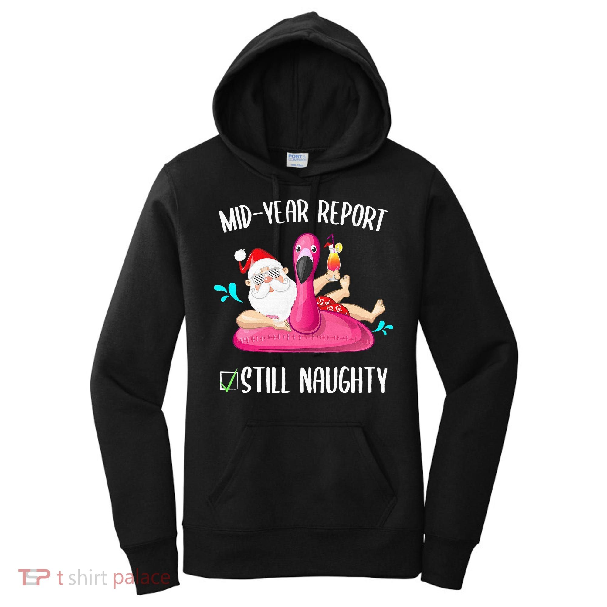 Mid Year Report Still Naughty Christmas In July Santa Funny Women's Hoodie