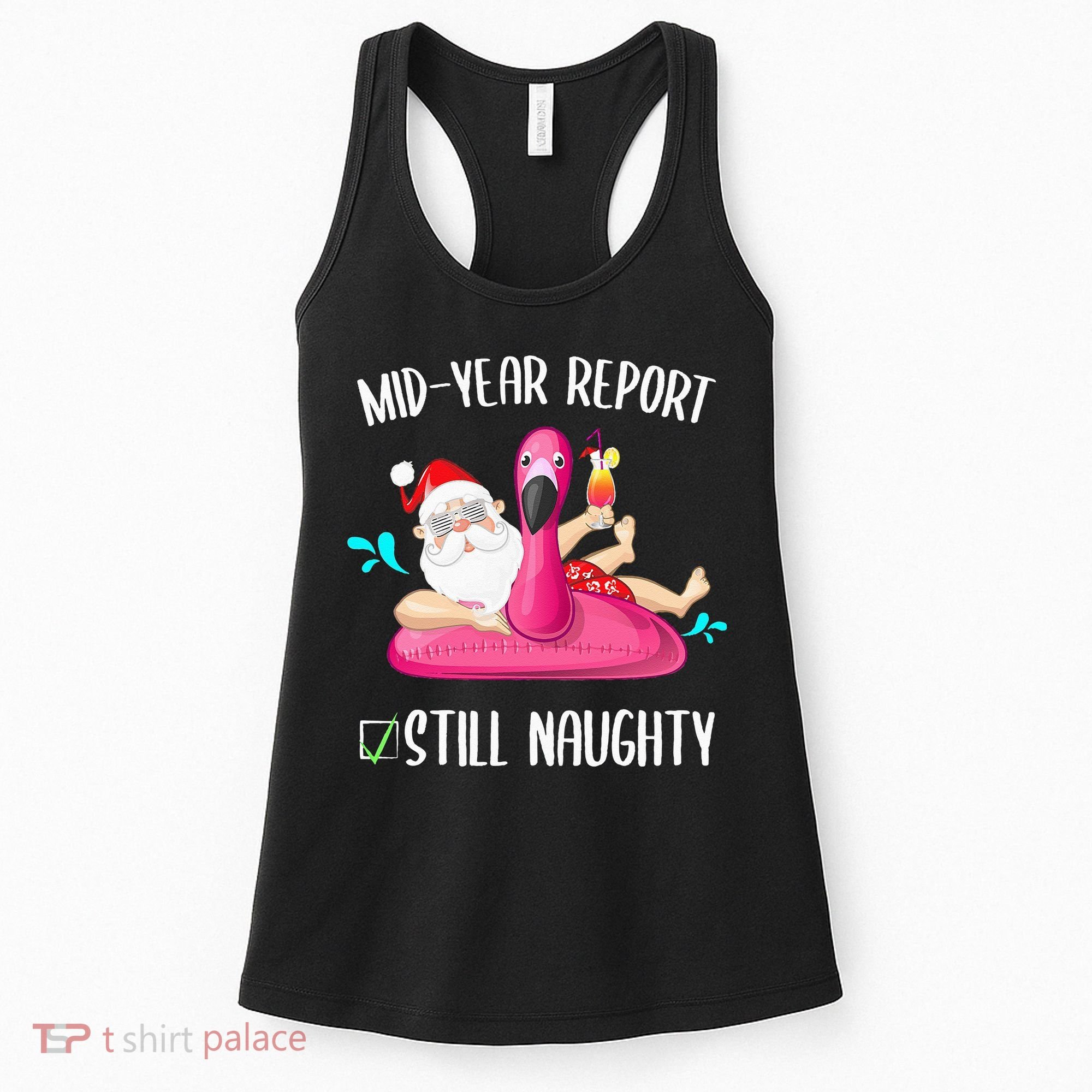 Mid Year Report Still Naughty Christmas In July Santa Funny Women's Tank Top