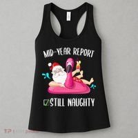 Mid Year Report Still Naughty Christmas In July Santa Funny Women's Tank Top thumb 3