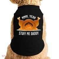 Mmm Yeah Stuff Me Daddy Sexy Funny Thanksgiving Turkey Doggie Tank thumb 0