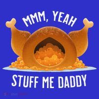 Mmm Yeah Stuff Me Daddy Sexy Funny Thanksgiving Turkey Sweatshirt thumb 3