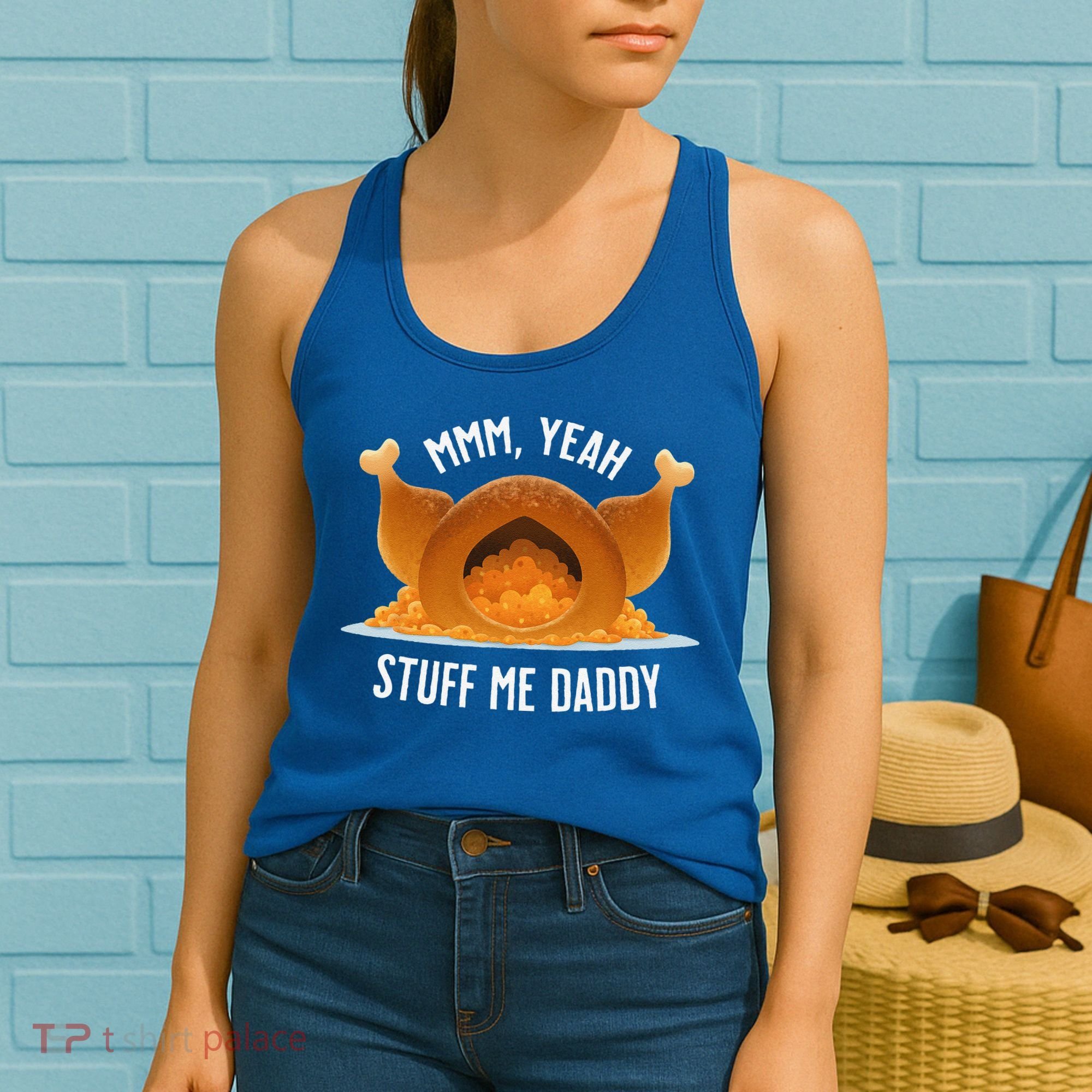 Mmm Yeah Stuff Me Daddy Sexy Funny Thanksgiving Turkey Women's Tank Top