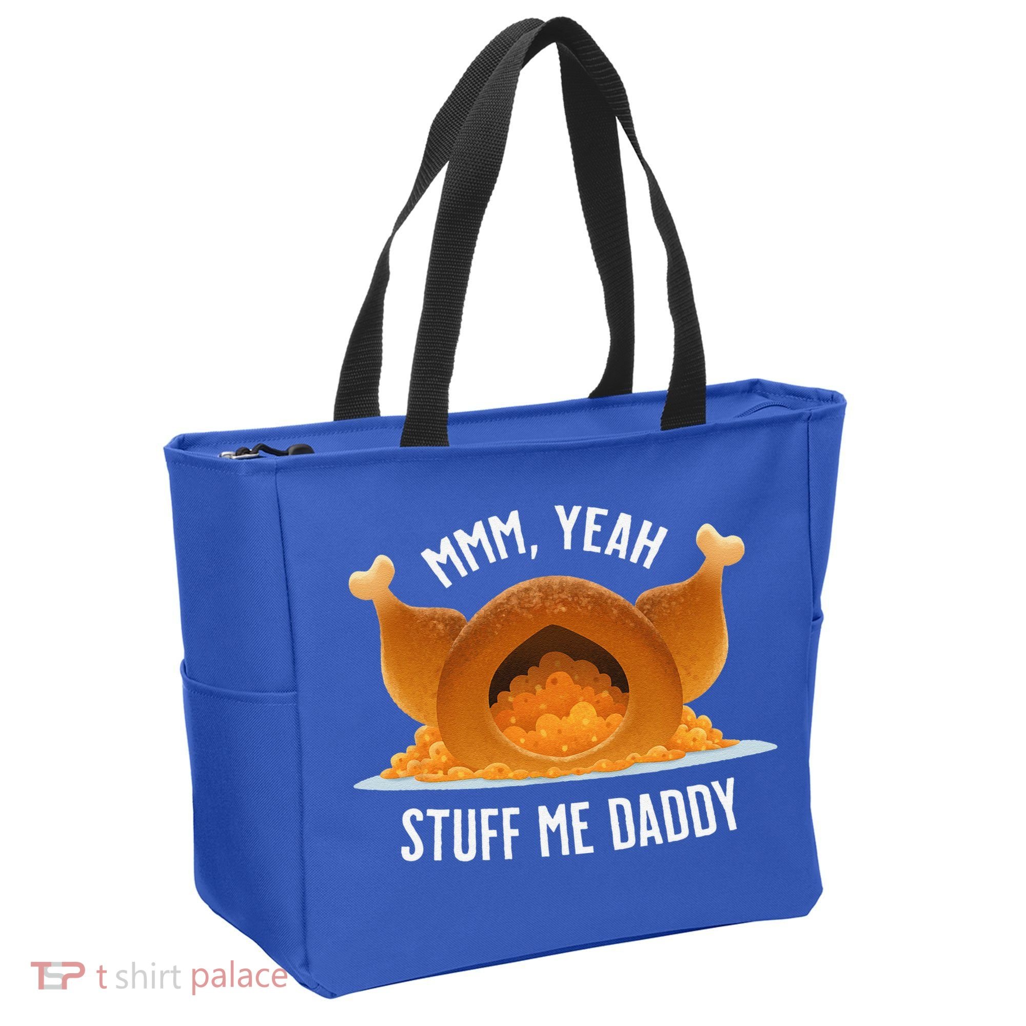 Mmm Yeah Stuff Me Daddy Sexy Funny Thanksgiving Turkey Tote Bag