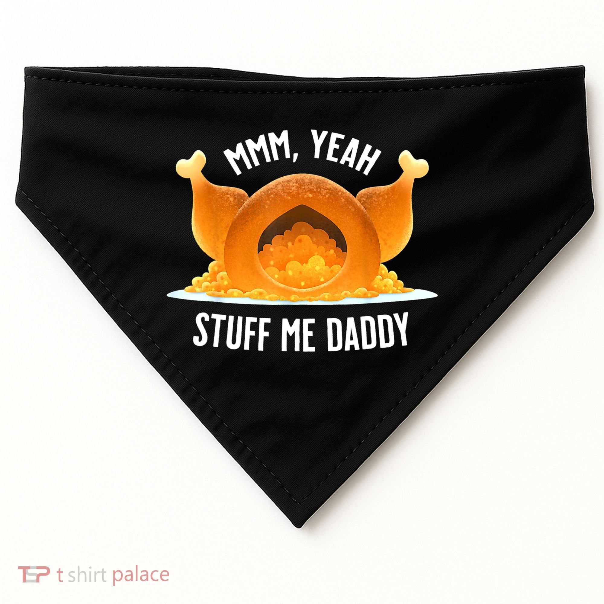 Mmm, Yeah Stuff Me Daddy Sexy Funny Thanksgiving Turkey USA-Made Doggie Bandana