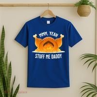 Mmm, Yeah Stuff Me Daddy Sexy Funny Thanksgiving Turkey T-Shirt thumb 2