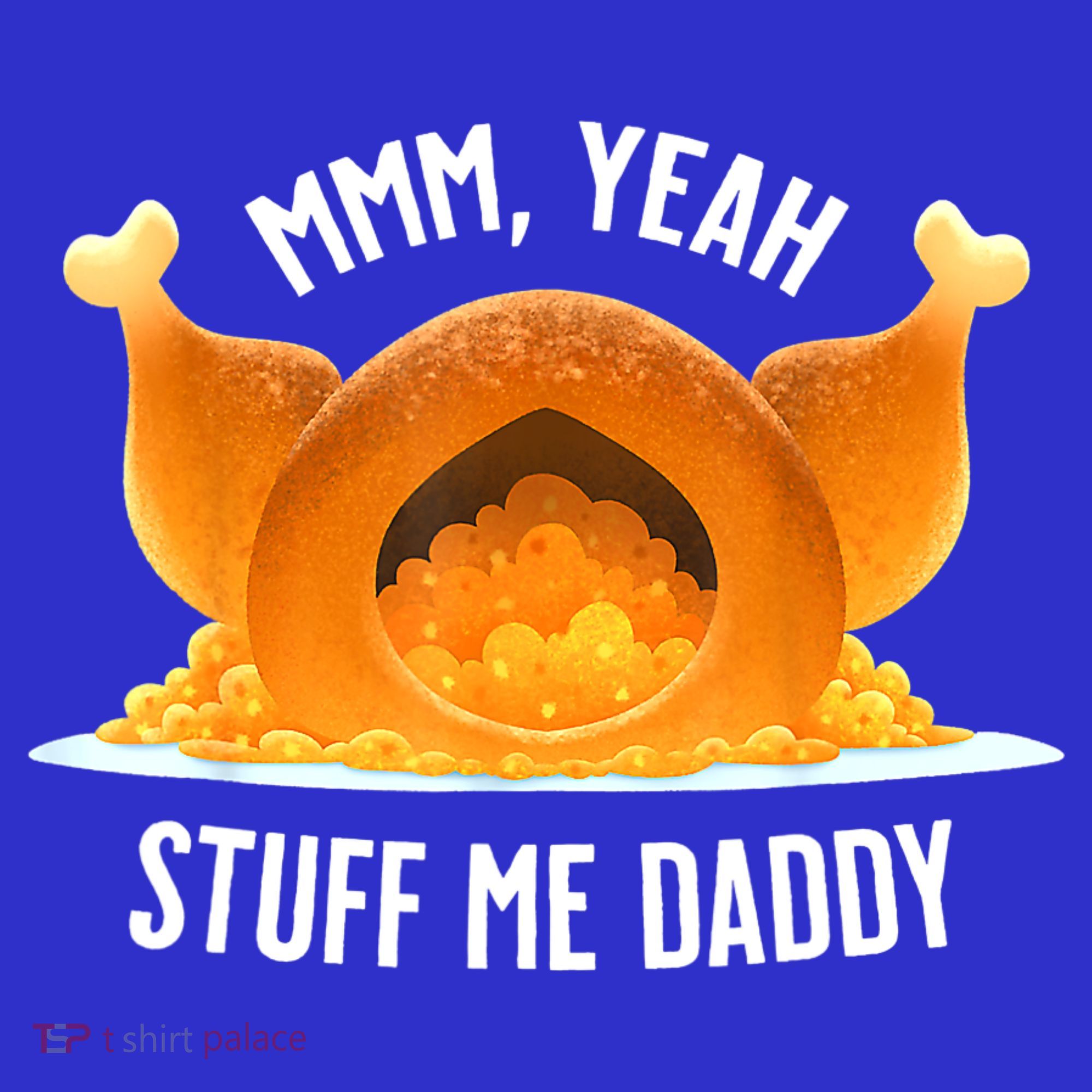 Mmm, Yeah Stuff Me Daddy Sexy Funny Thanksgiving Turkey Polo