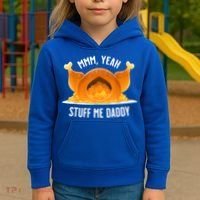 Mmm, Yeah Stuff Me Daddy Sexy Funny Thanksgiving Turkey Kids Hoodie thumb 3