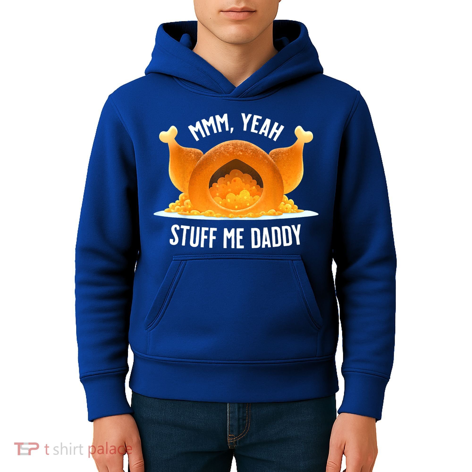 Mmm, Yeah Stuff Me Daddy Sexy Funny Thanksgiving Turkey Kids Hoodie